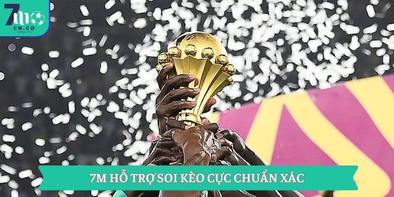 Cập Nhật 7m 2026 Về Kèo Nhà Cái Hấp Dẫn Nhất Hiện Tại 2 7M hỗ trợ soi kèo cực chuẩn xác