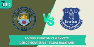 Soi kèo Everton vs Man City (02h00 ngày 05/05 – Ngoại hạng Anh) 4 Soi kèo Everton vs Man City (02h00 ngày 05/05 – Ngoại hạng Anh)