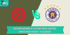 Soi kèo Hà Nội FC vs Thể Công Viettel (19h15 ngày 02/05 – V-League) 5 Soi kèo Hà Nội FC vs Thể Công Viettel (19h15 ngày 02/05 – V-League)