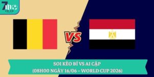 Soi kèo Bỉ vs Ai Cập (08h00 ngày 16/06 – World Cup 2026) 10 Soi kèo Bỉ vs Ai Cập (08h00 ngày 16/06 – World Cup 2026)